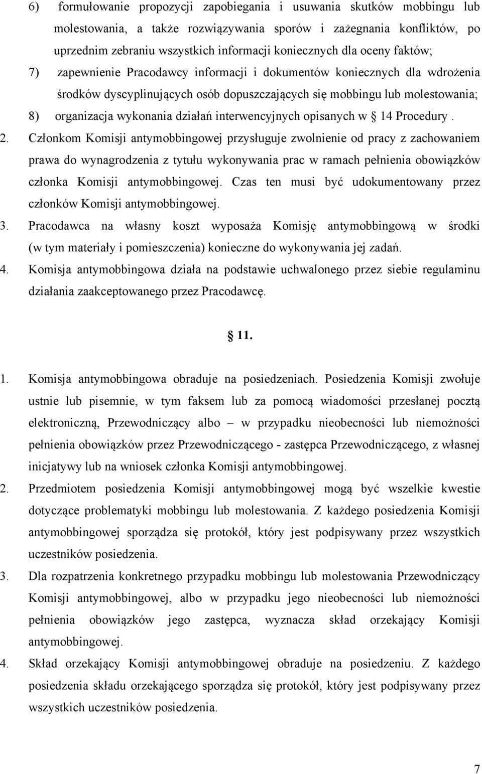 interwencyjnych opisanych w 14 Procedury. 2.