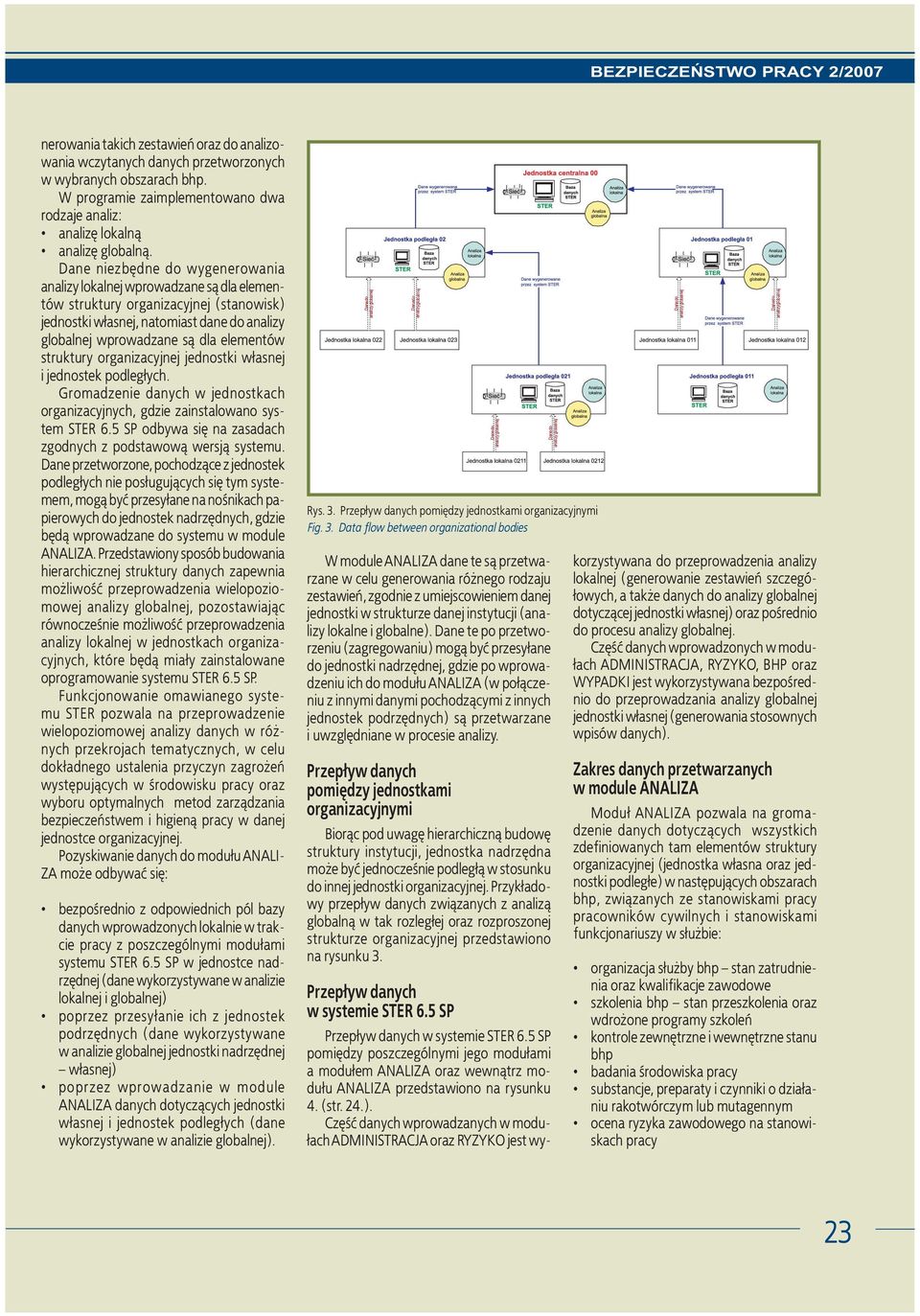 struktury organizacyjnej jednostki w³asnej i jednostek podleg³ych. Gromadzenie danych w jednostkach organizacyjnych, gdzie zainstalowano system STER 6.