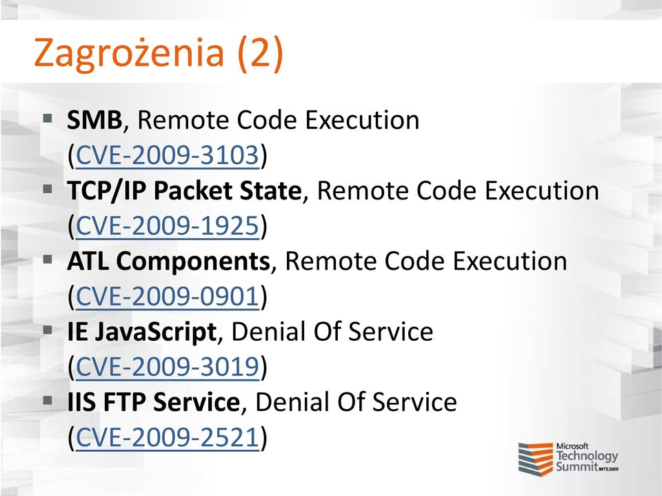 RemoteCodeExecution (CVE-2009-0901) IE JavaScript, DenialOf