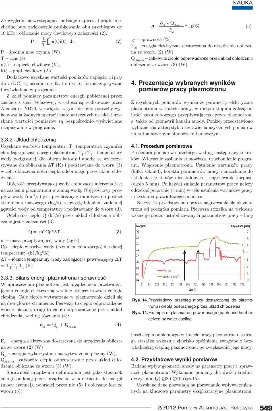 i w tej formie zapisywane i wyświetlane w programie.