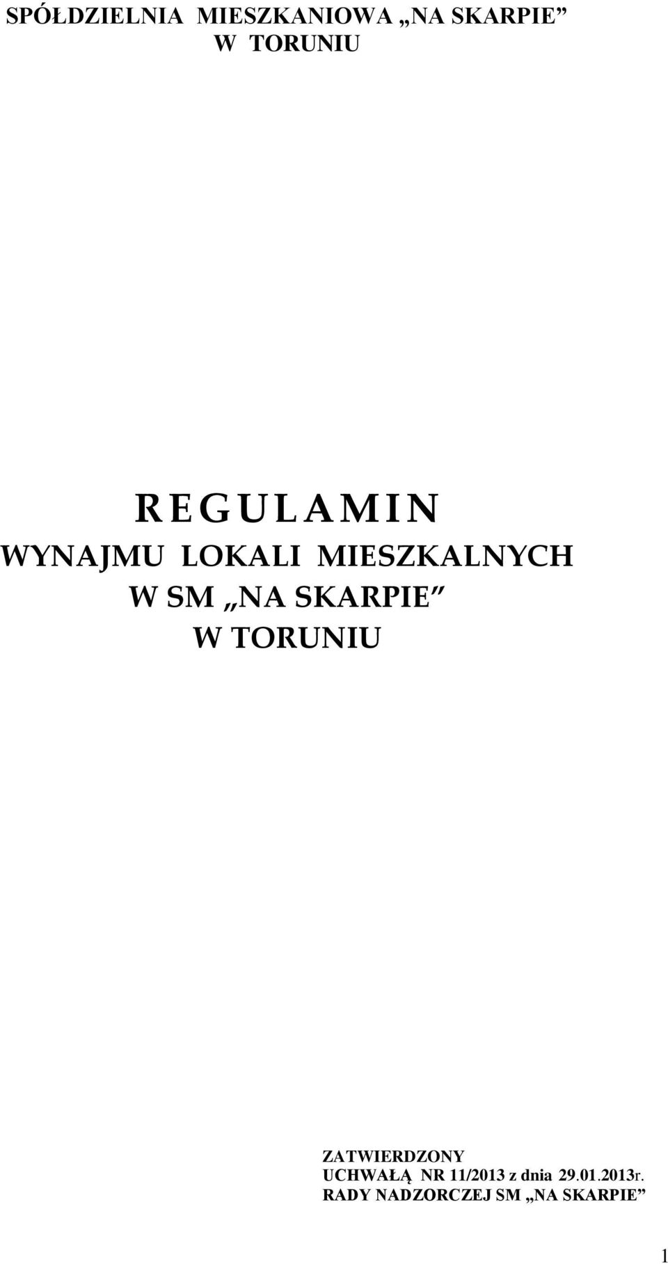 SKARPIE W TORUNIU ZATWIERDZONY UCHWAŁĄ NR 11/2013