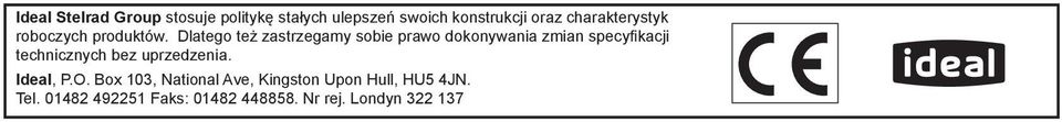 Dlatego też zastrzegamy sobie prawo dokonywania zmian specyfi kacji technicznych bez