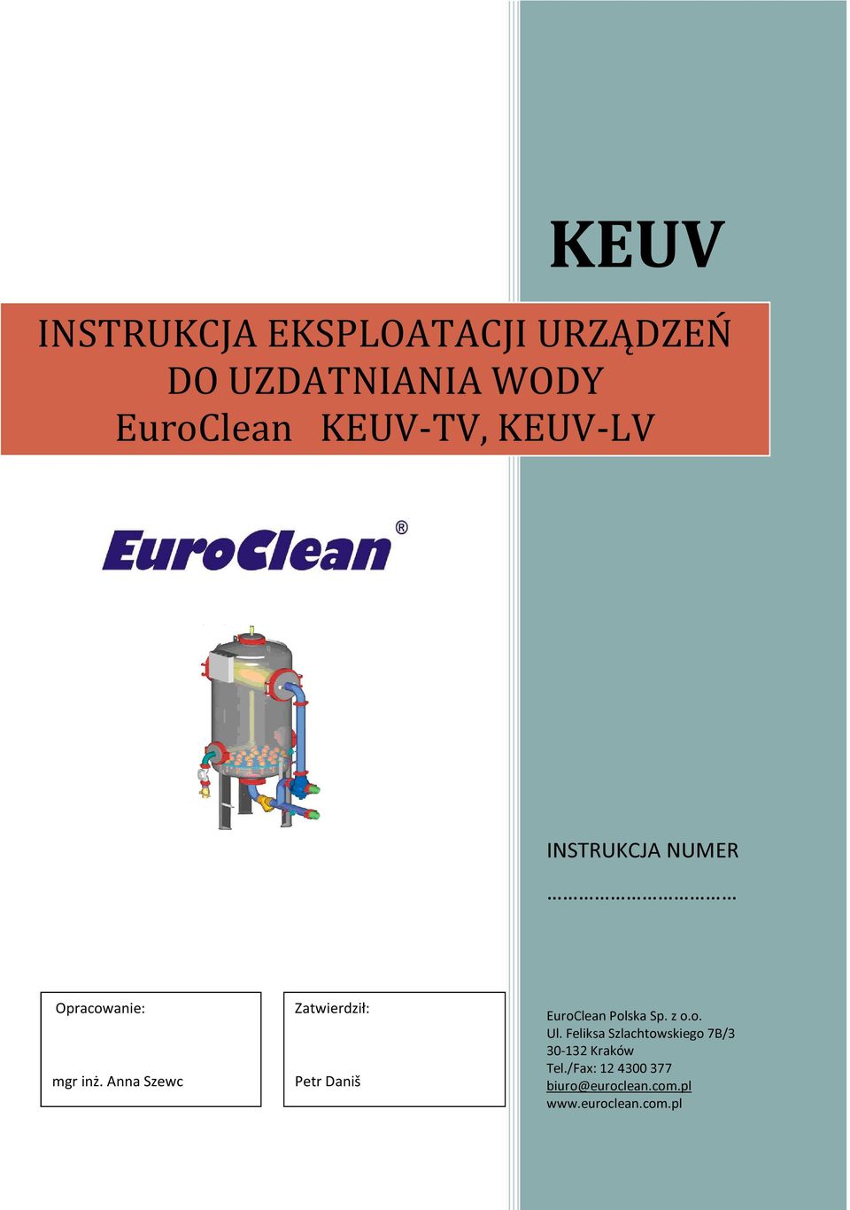 Anna Szewc Zatwierdził: Petr Daniš EuroClean Polska Sp. z o.o. Ul.