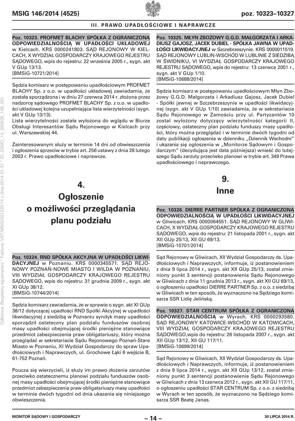 złożona przez nadzorcę sądowego PROFMET BLACHY Sp. z o.o. w upadłości układowej kolejna uzupełniająca lista wierzytelności (sygn. akt V GUp 13/13).