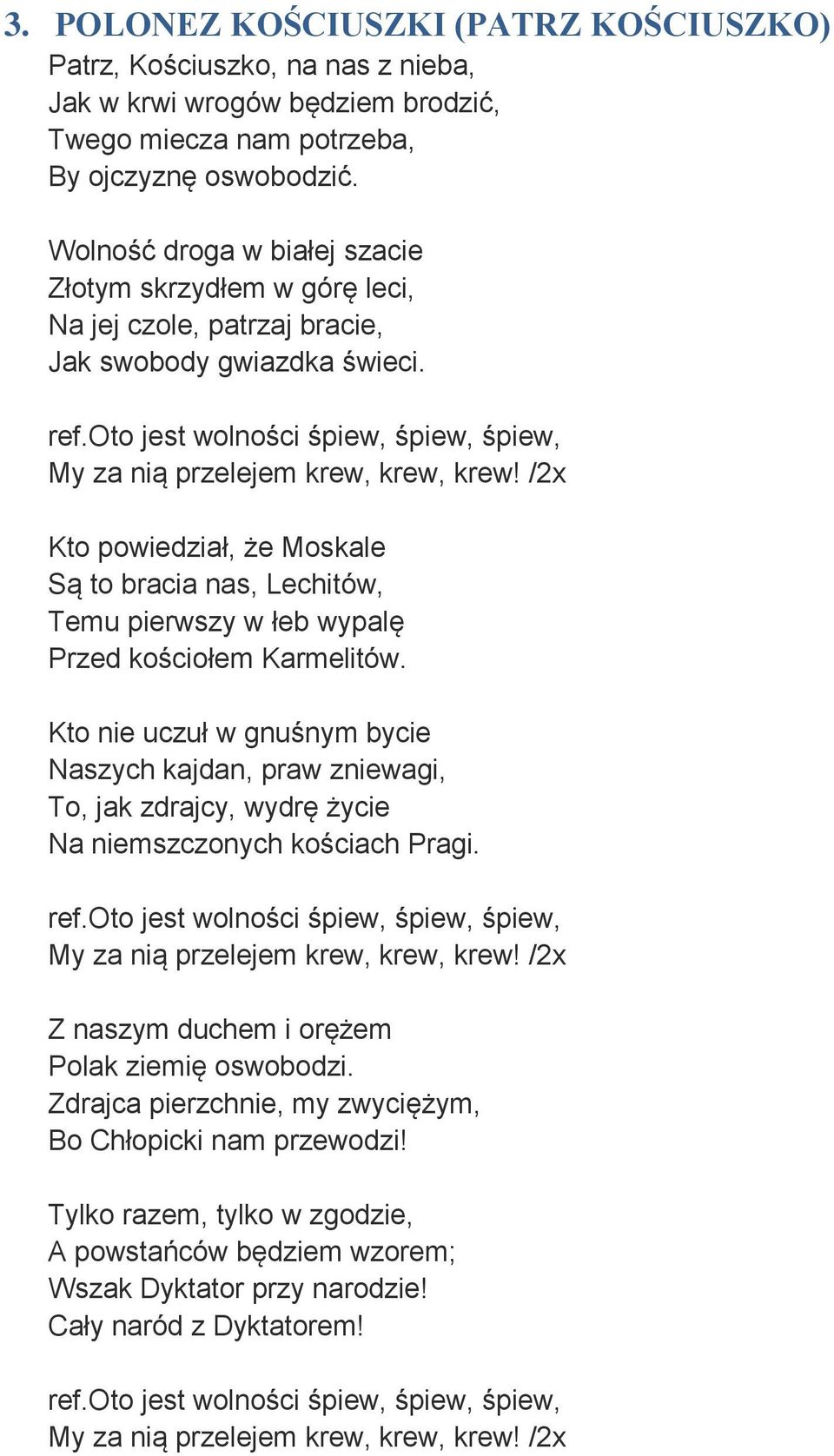 /2x Kto powiedział, że Moskale Są to bracia nas, Lechitów, Temu pierwszy w łeb wypalę Przed kościołem Karmelitów.