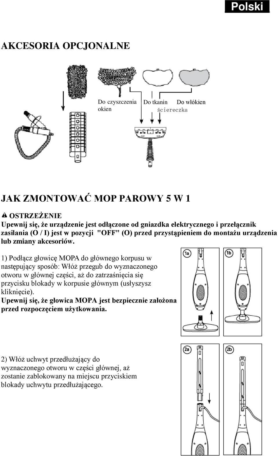 1) Podłącz głowicę MOPA do głównego korpusu w następujący sposób: Włóż przegub do wyznaczonego otworu w głównej części, aż do zatrzaśnięcia się przycisku blokady w korpusie głównym