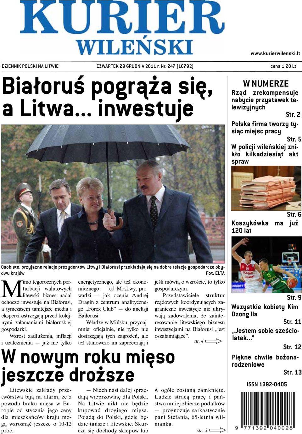 6 Koszykówka 120 lat ma już Osobiste, przyjazne relacje prezydentów Litwy i Białorusi przekładają się na dobre relacje gospodarcze obydwu krajów Fot.