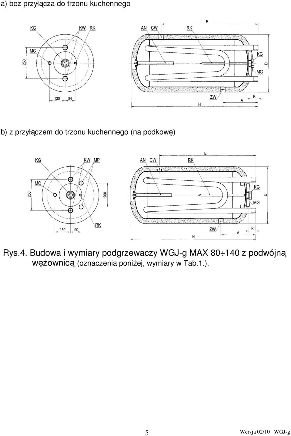 4. Budowa i wymiary podgrzewaczy MAX 80 140 z