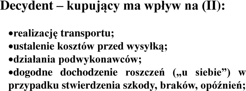 działania podwykonawców; dogodne dochodzenie