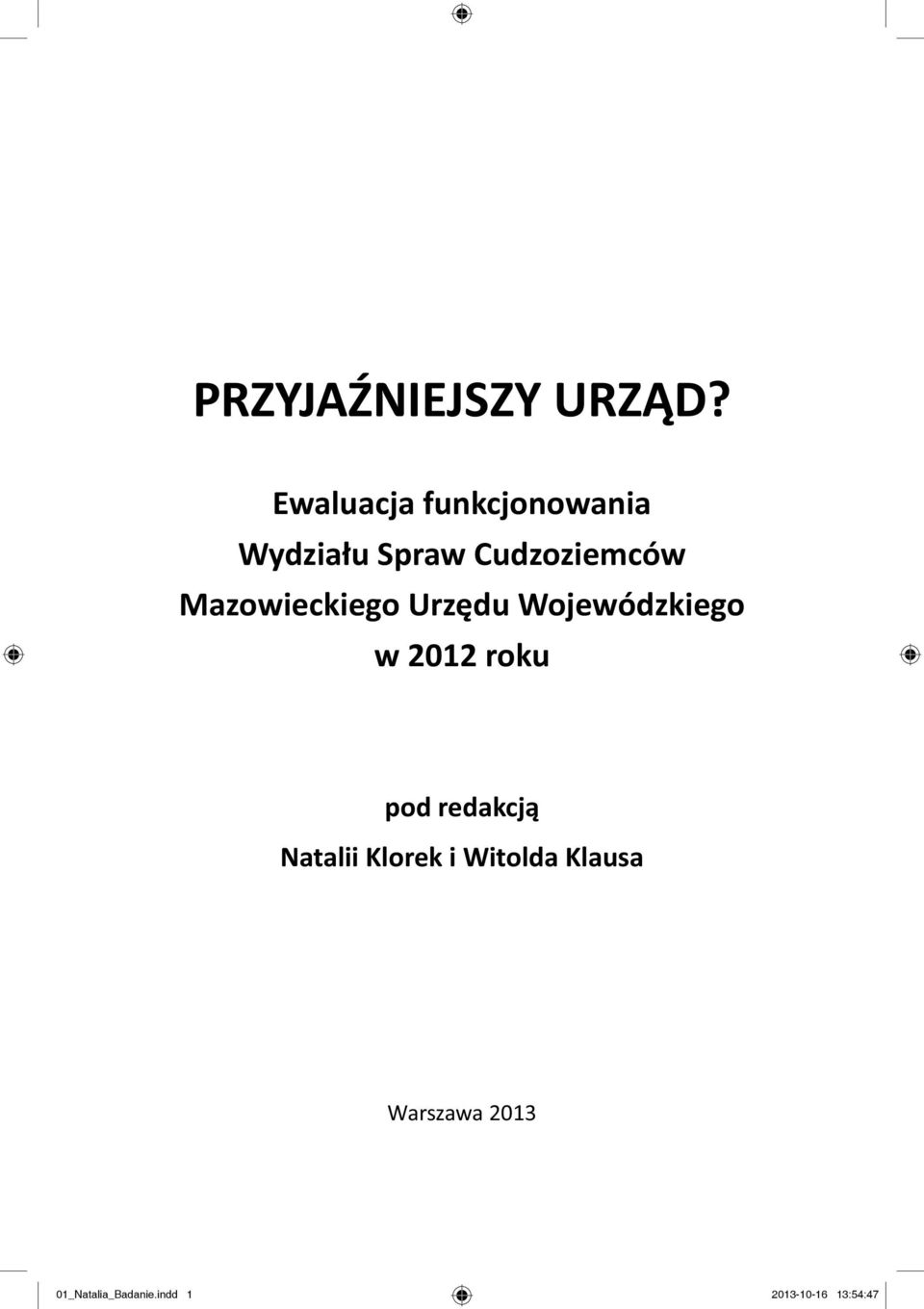 Mazowieckiego Urzędu Wojewódzkiego w 2012 roku pod