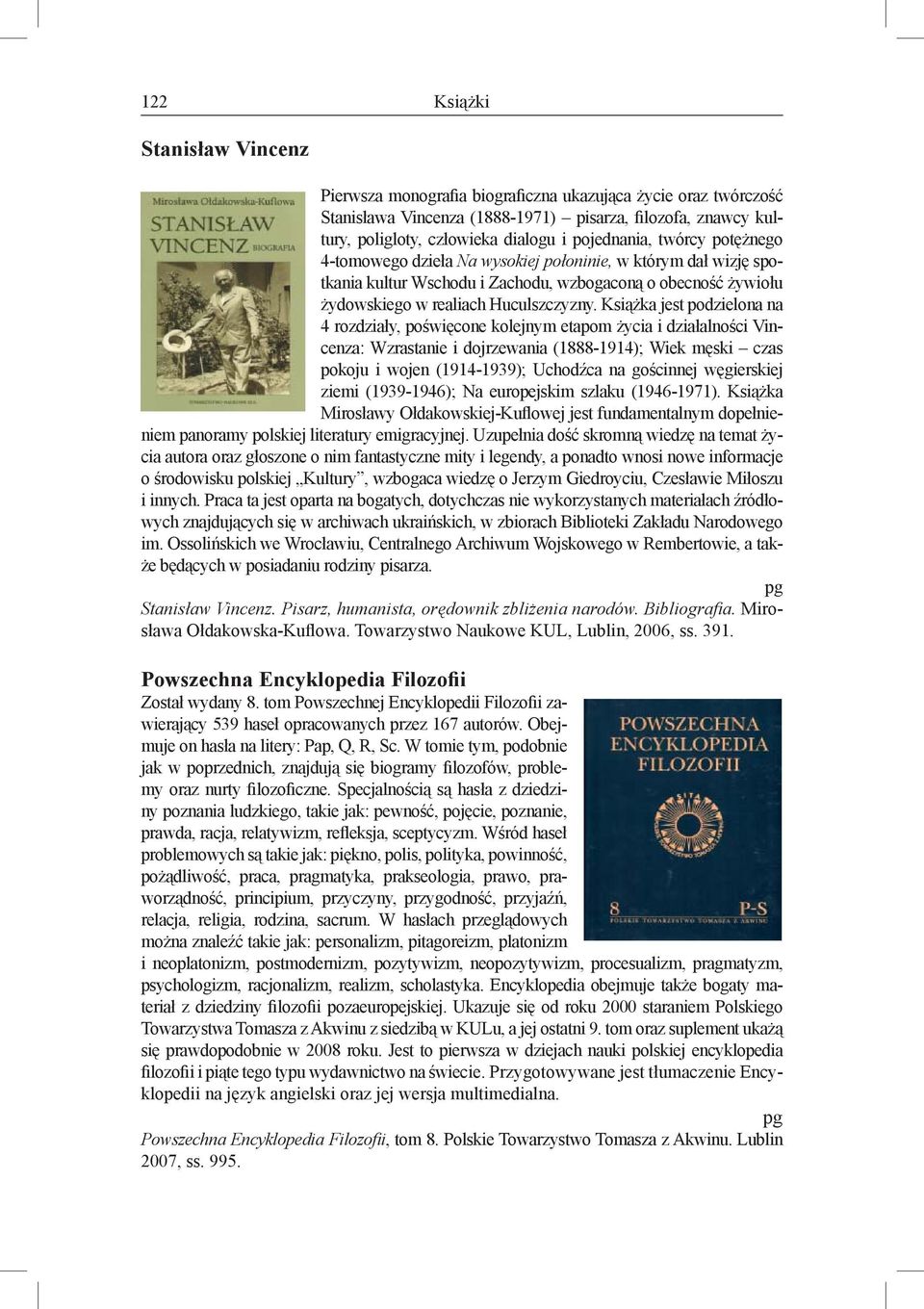 Książka jest podzielona na 4 rozdziały, poświęcone kolejnym etapom życia i działalności Vincenza: Wzrastanie i dojrzewania (1888-1914); Wiek męski czas pokoju i wojen (1914-1939); Uchodźca na
