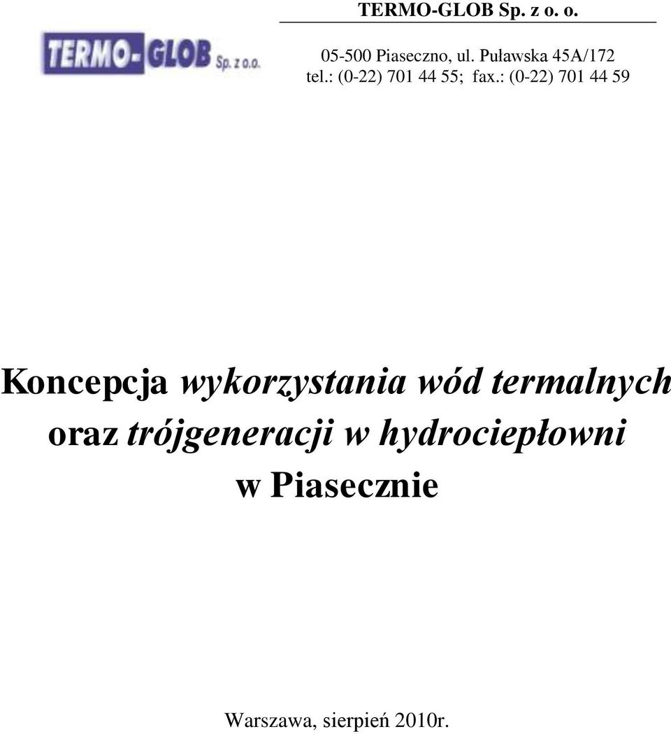 : (0-22) 701 44 59 Koncepcja wykorzystania wód