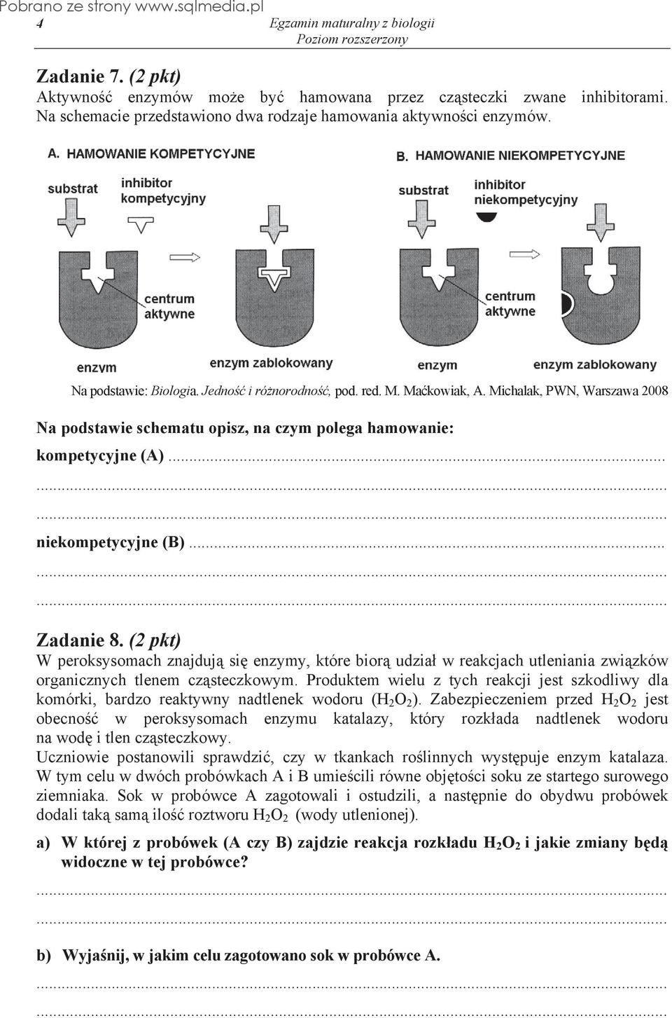 (2 pkt) W peroksysomach znajduj si enzymy, które bior udzia w reakcjach utleniania zwi zków organicznych tlenem cz steczkowym.