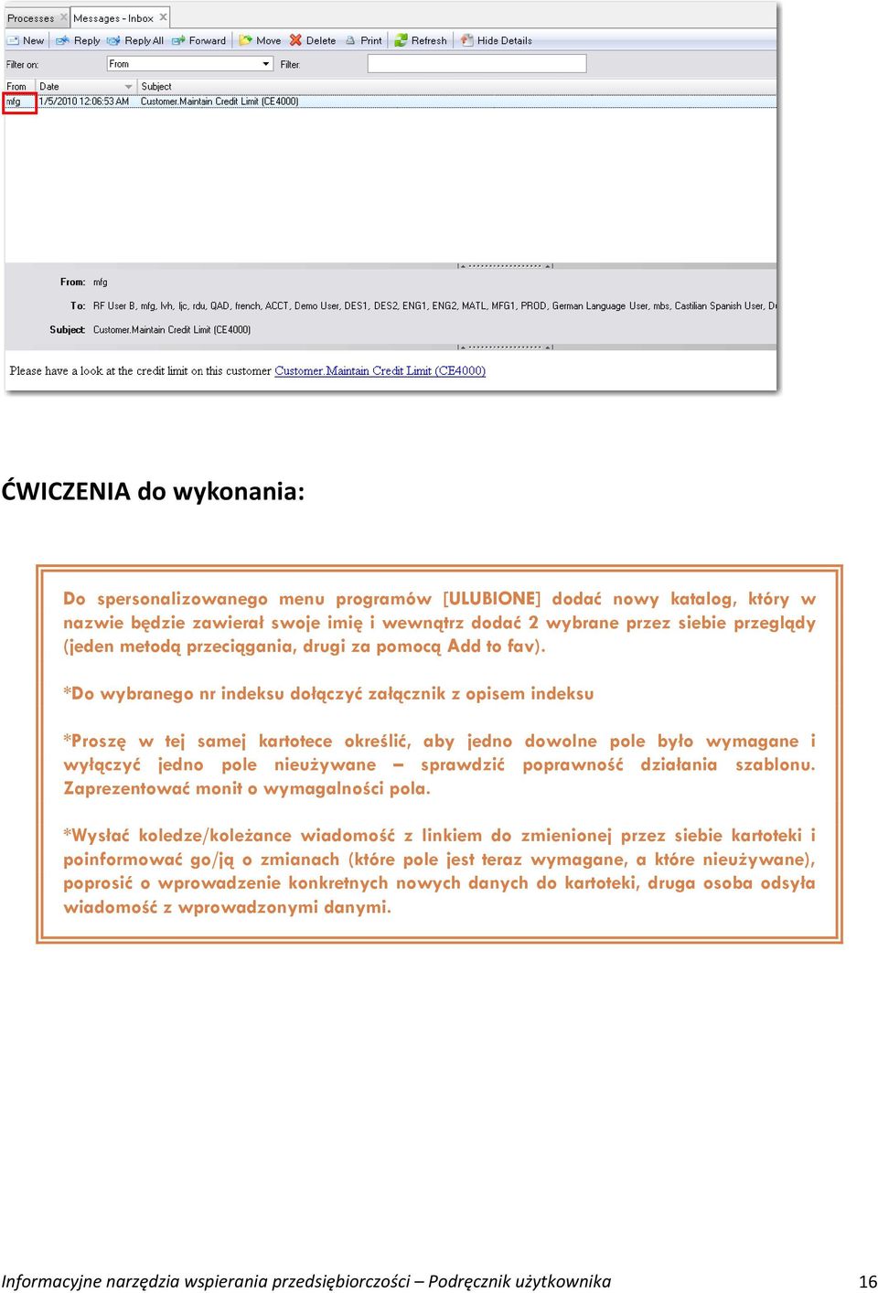 *Do wybranego nr indeksu dołączyć załącznik z opisem indeksu *Proszę w tej samej kartotece określić, aby jedno dowolne pole było wymagane i wyłączyć jedno pole nieużywane sprawdzić poprawność