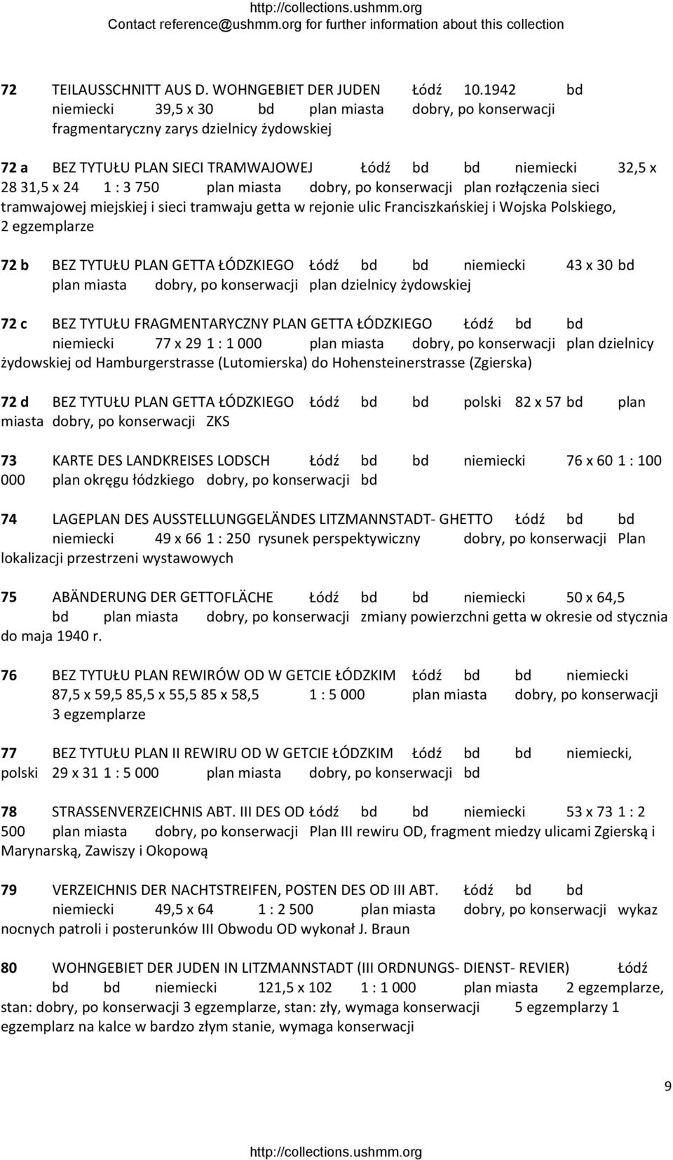 plan miasta dobry, po konserwacji plan rozłączenia sieci tramwajowej miejskiej i sieci tramwaju getta w rejonie ulic Franciszkańskiej i Wojska Polskiego, 2 egzemplarze 72 b BEZ TYTUŁU PLAN GETTA