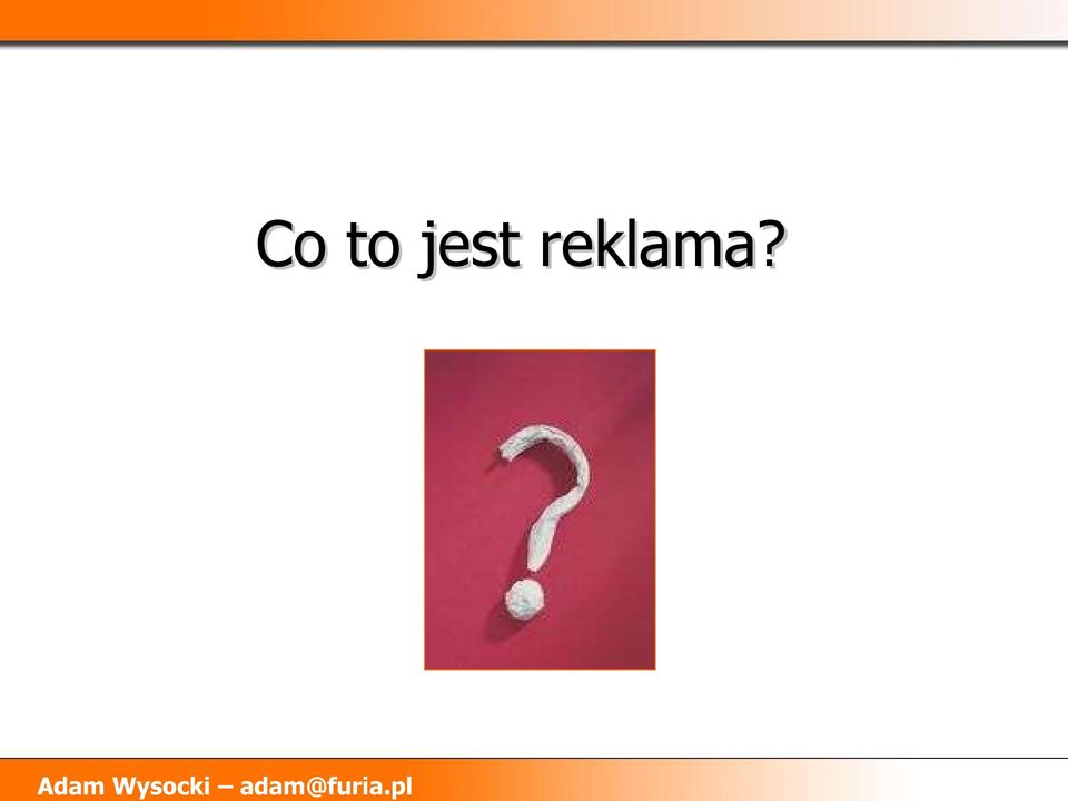 reklama?