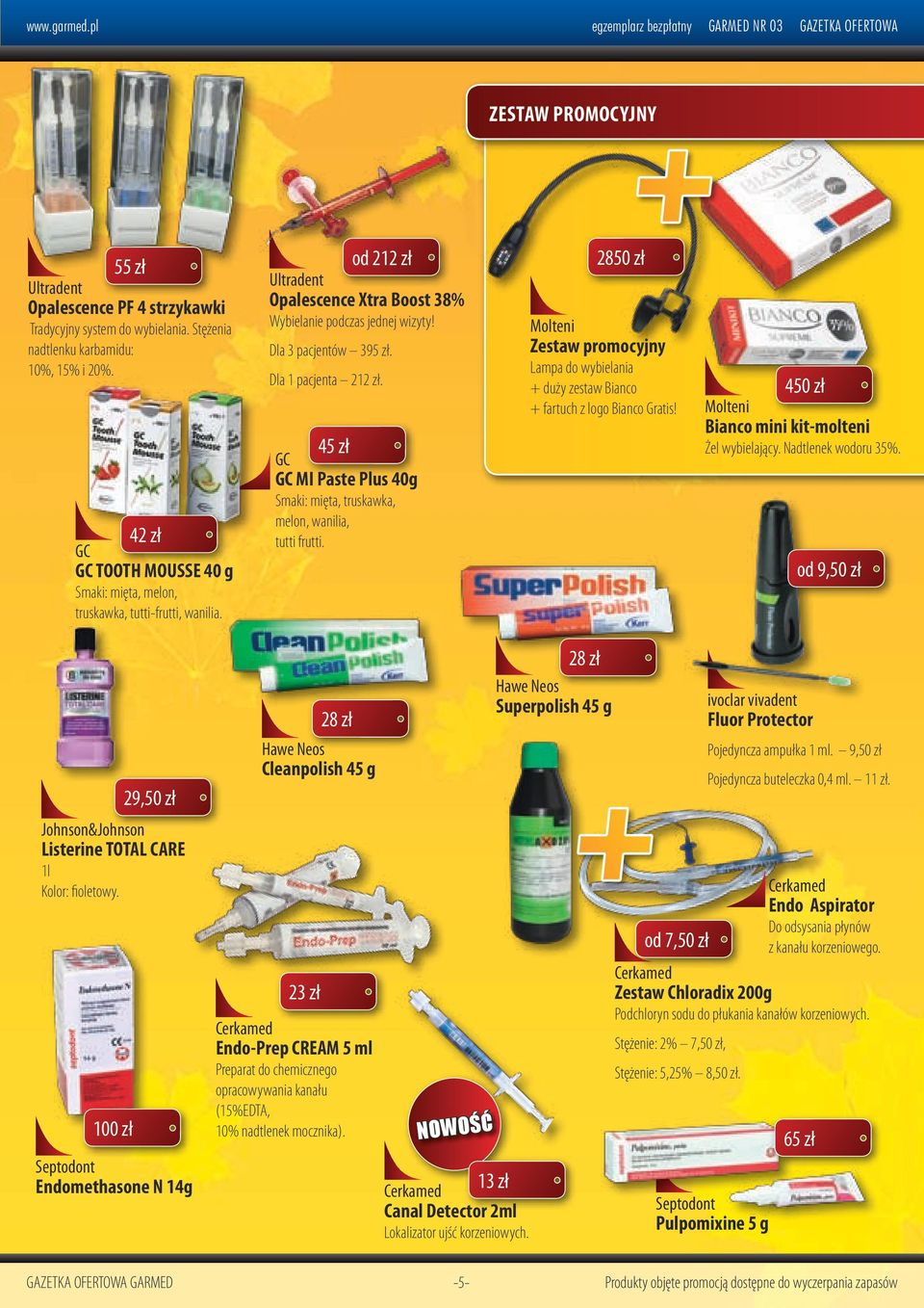 od 212 zł Ultradent Opalescence Xtra Boost 38% Wybielanie podczas jednej wizyty! Dla 3 pacjentów 395 zł. Dla 1 pacjenta 212 zł.