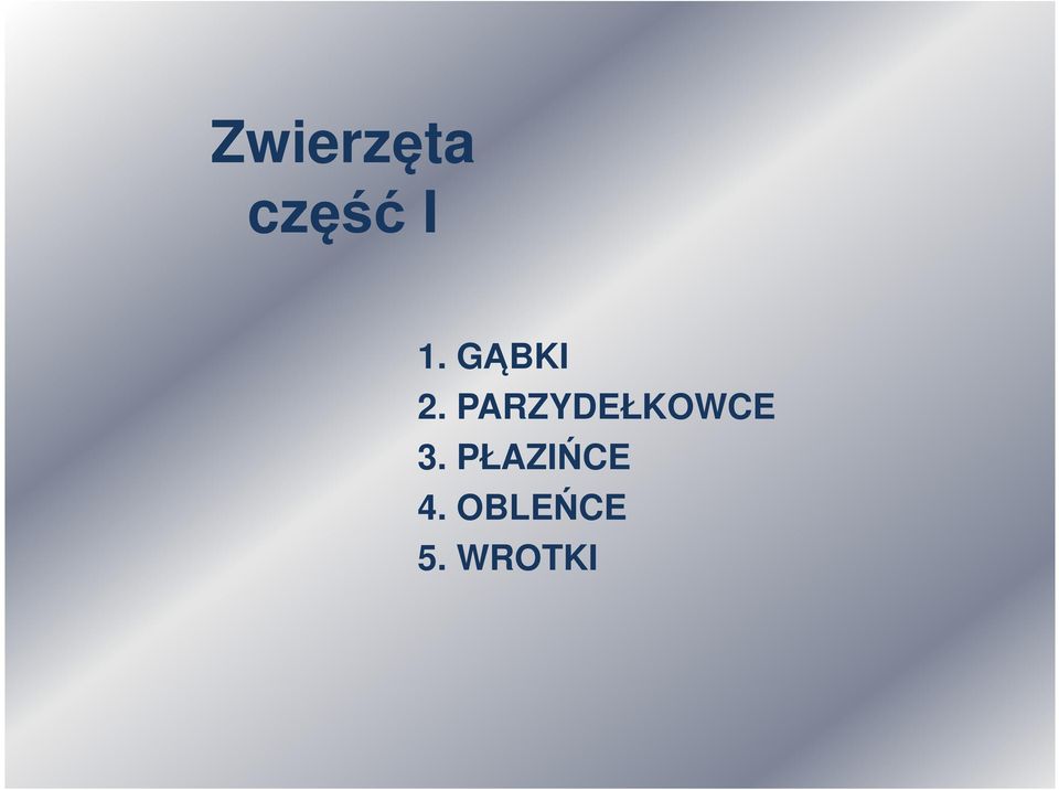 PARZYDEŁKOWCE 3.