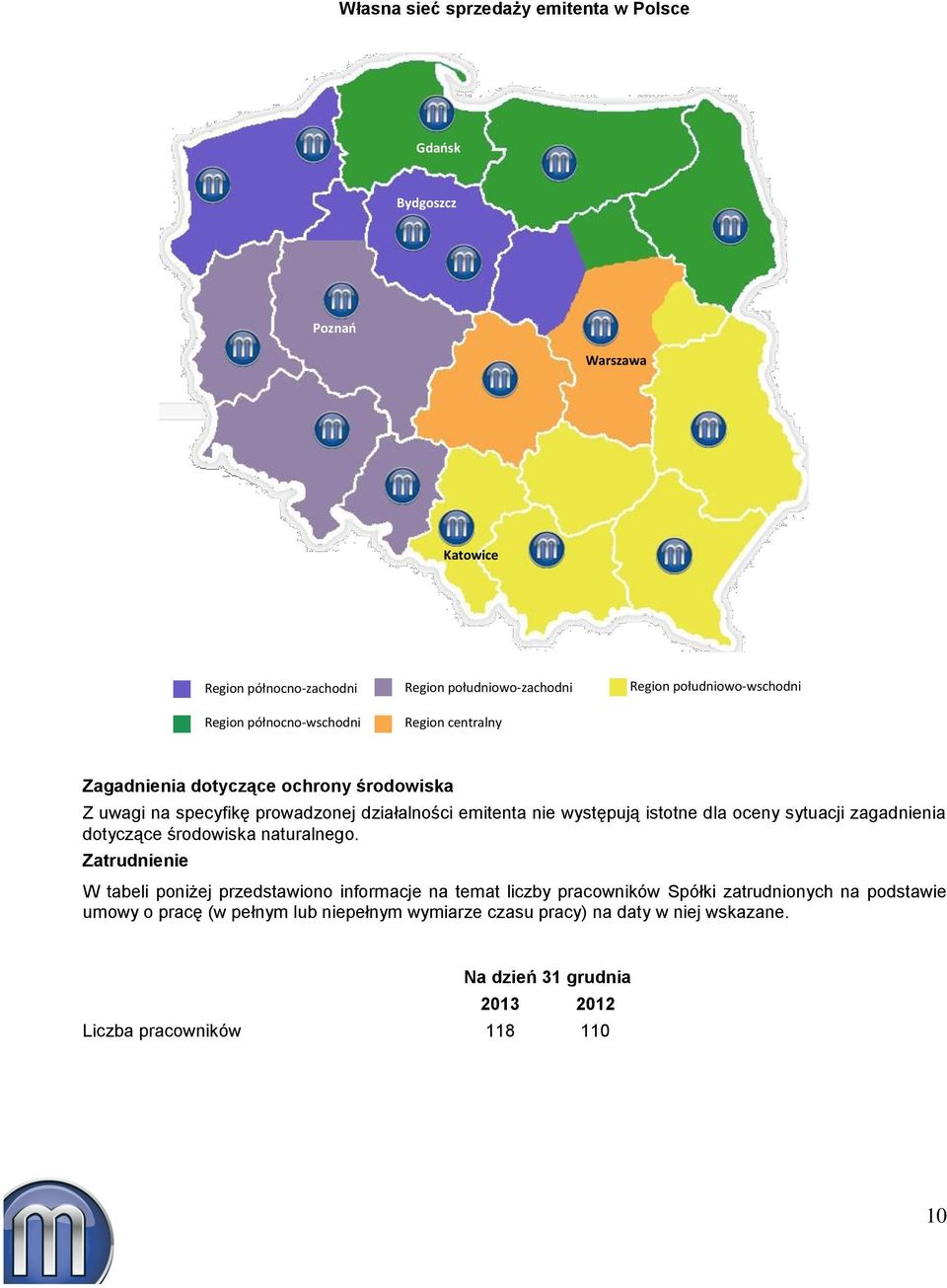 dla oceny sytuacji zagadnienia dotyczące środowiska naturalnego.