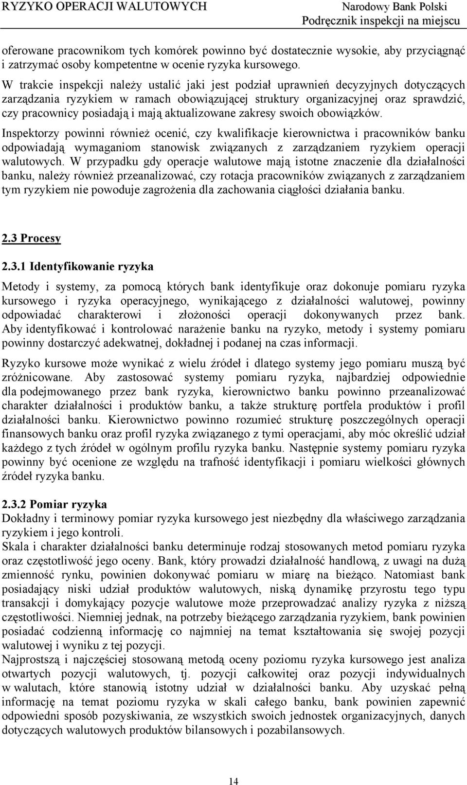 mają aktualizowane zakresy swoich obowiązków.