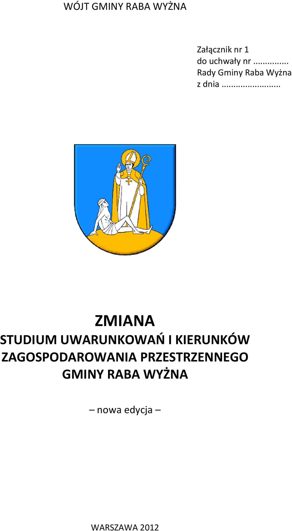 .. ZMIANA STUDIUM UWARUNKOWAŃ I KIERUNKÓW