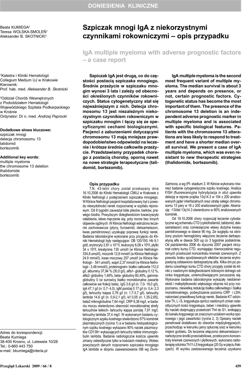 Medium UJ w Krakowie Kierownik: Prof. hab. med.