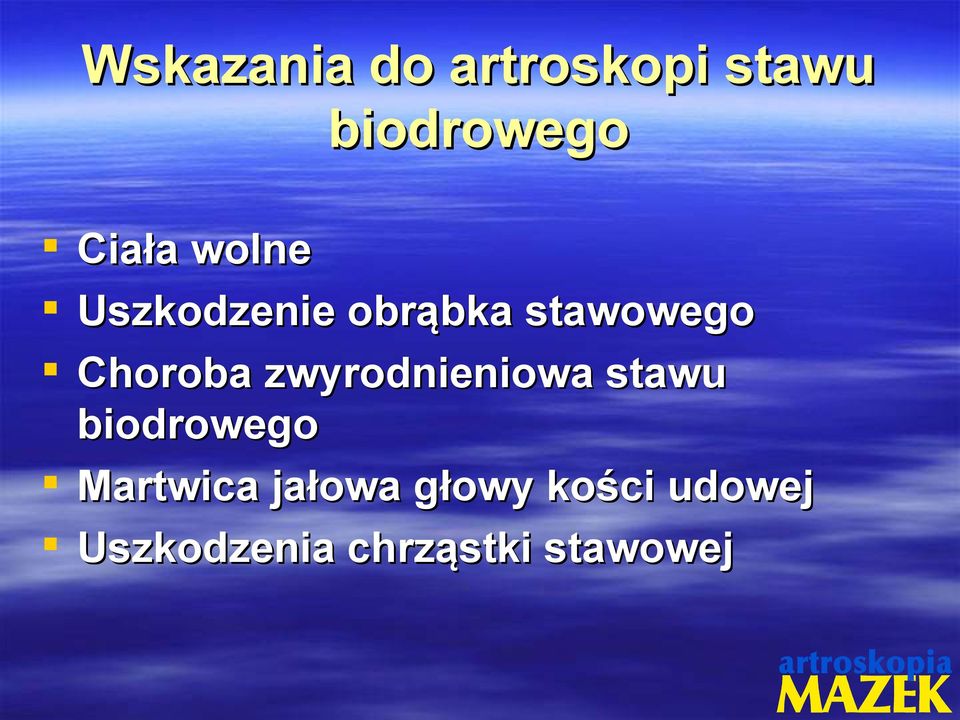 zwyrodnieniowa stawu biodrowego Martwica