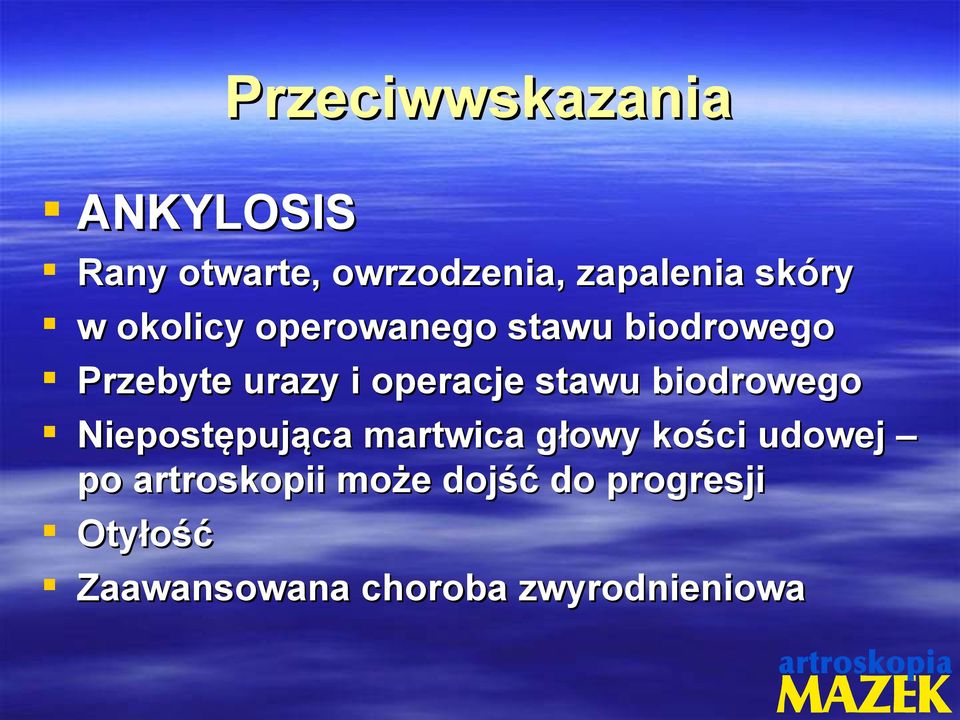 stawu biodrowego Niepostępująca martwica głowy kości udowej po