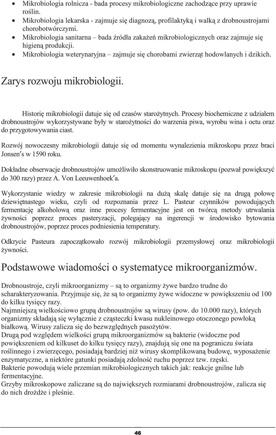 Zarys rozwoju mikrobiologii. Histori mikrobiologii datuje si od czasów staroytnych.