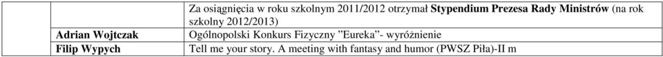 szkolny 2012/2013) Ogólnopolski Konkurs Fizyczny Eureka -