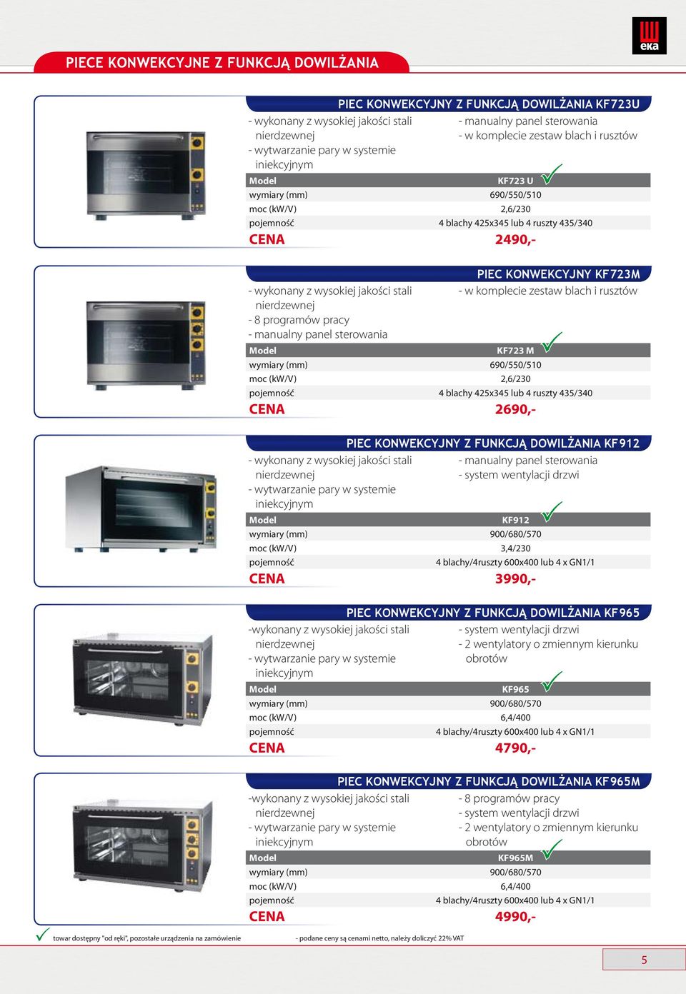 435/340 CENA 2490,- - wykonany z wysokiej jakości stali nierdzewnej - 8 programów pracy - manualny panel sterowania PIEC KONWEKCYJNY KF723M - w komplecie zestaw blach i rusztów KF723 M wymiary (mm)