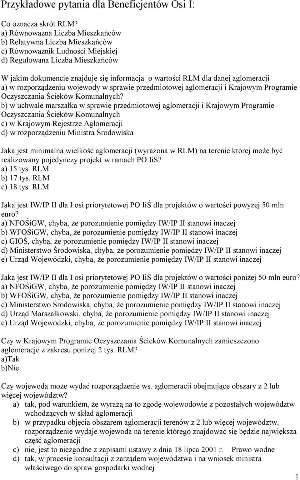 aglomeracji a) w rozporządzeniu wojewody w sprawie przedmiotowej aglomeracji i Krajowym Programie Oczyszczania Ścieków Komunalnych?