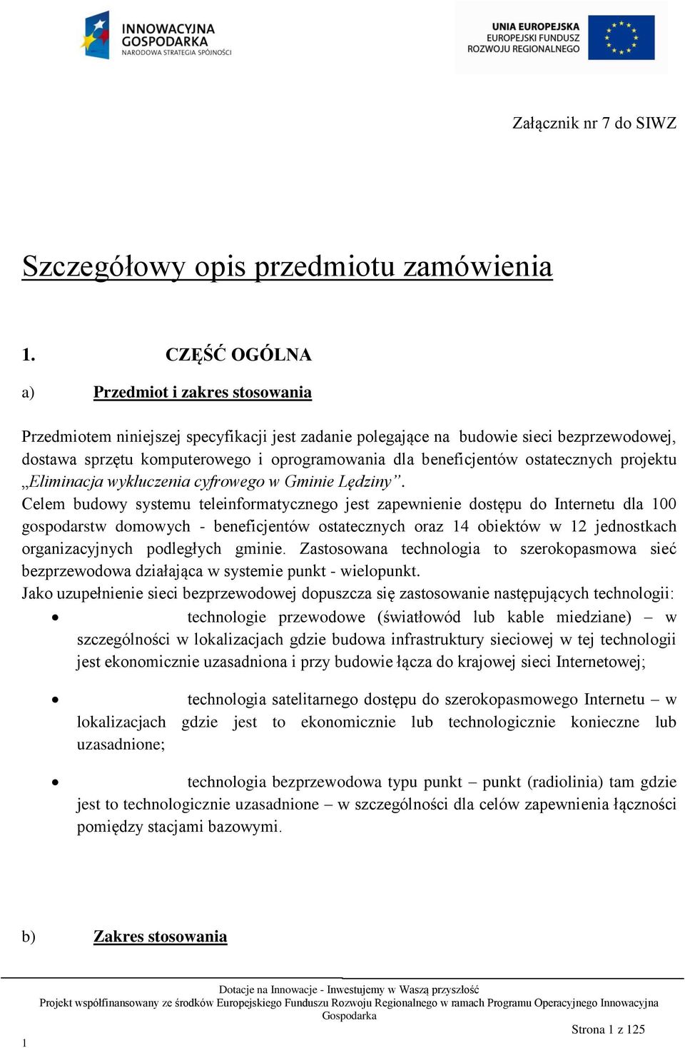 beneficjentów ostatecznych projektu Eliminacja wykluczenia cyfrowego w Gminie Lędziny.