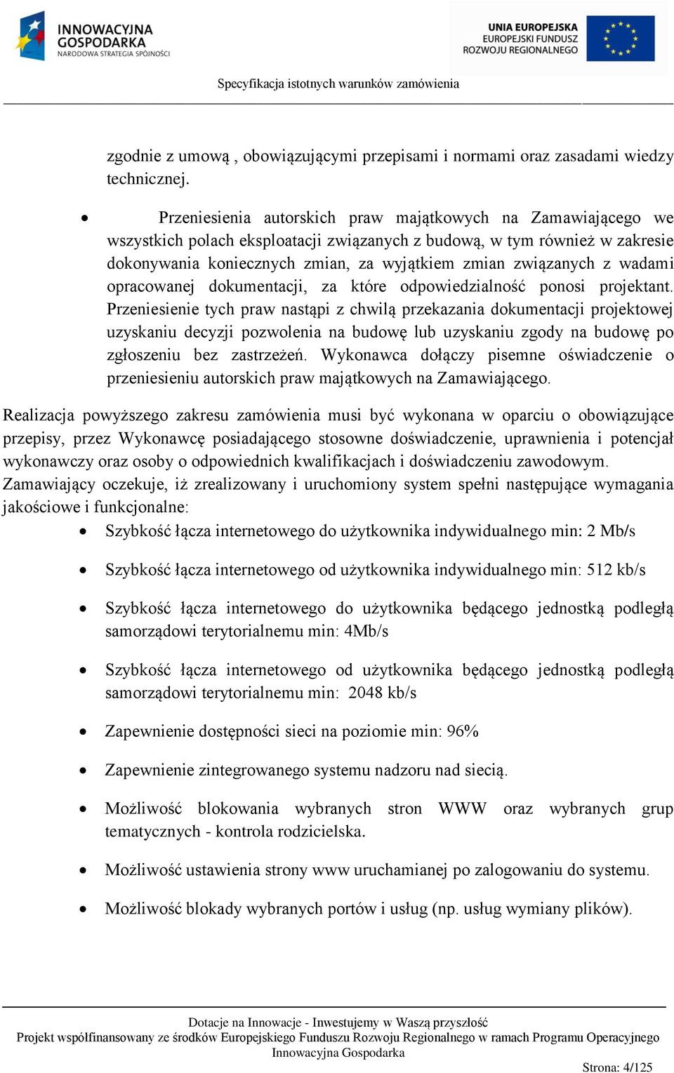 z wadami opracowanej dokumentacji, za które odpowiedzialność ponosi projektant.