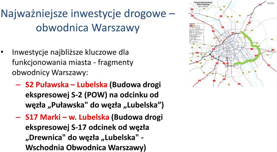 ekspresowej S-2 (POW) na odcinku od węzła Puławska" do węzła Lubelska ) S17 Marki w.