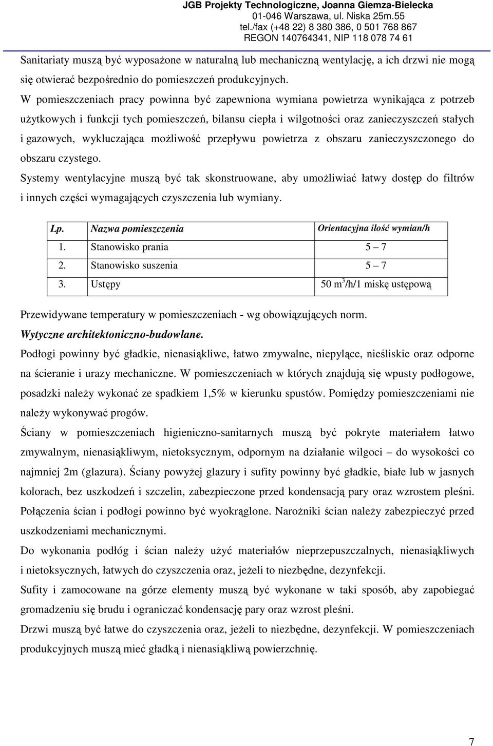 wykluczająca możliwość przepływu powietrza z obszaru zanieczyszczonego do obszaru czystego.