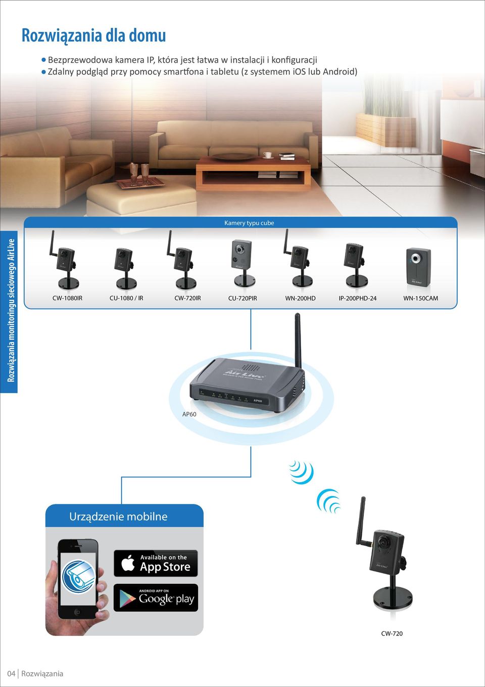 Android) Rozwiązania monitoringu sieciowego AirLive Kamery typu cube CW1080IR