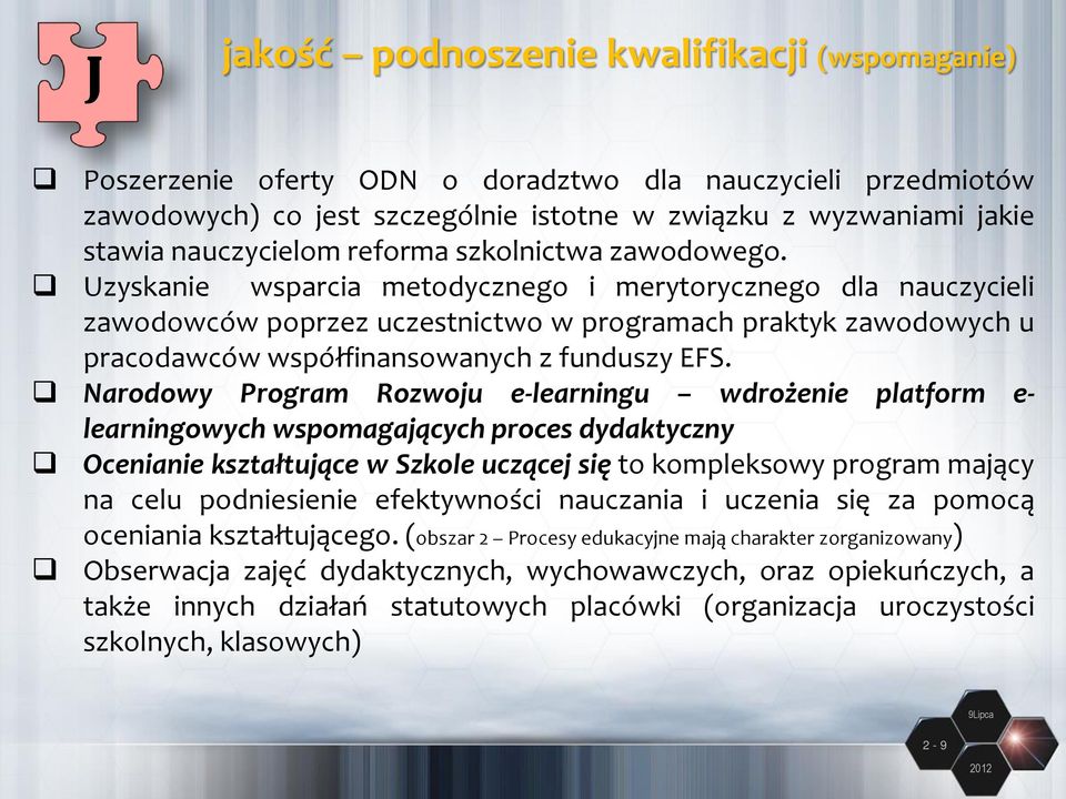 Uzyskanie wsparcia metodycznego i merytorycznego dla nauczycieli zawodowców poprzez uczestnictwo w programach praktyk zawodowych u pracodawców współfinansowanych z funduszy EFS.