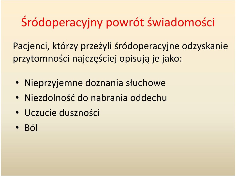 najczęściej opisują je jako: Nieprzyjemne doznania