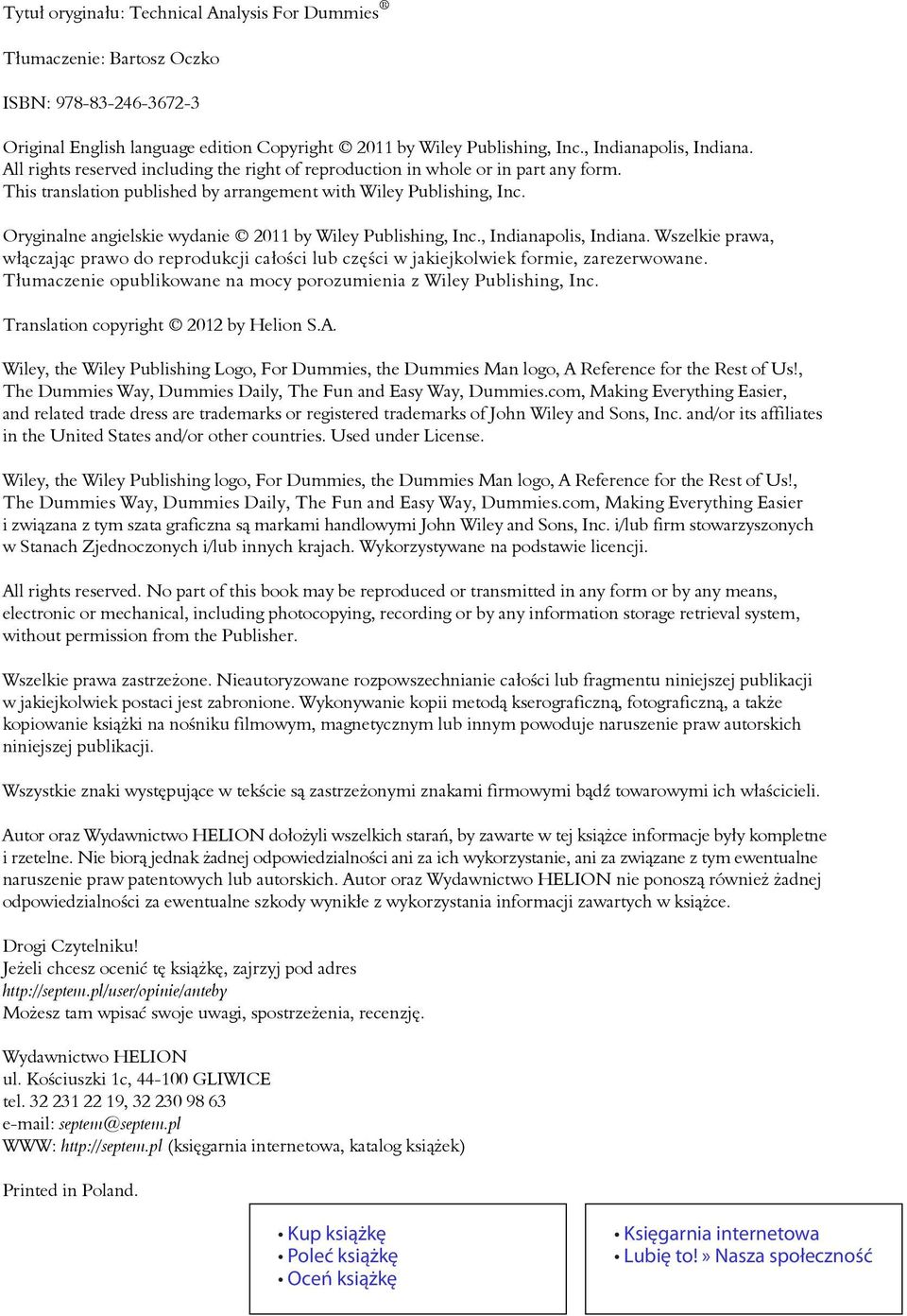 Oryginalne angielskie wydanie 2011 by Wiley Publishing, Inc., Indianapolis, Indiana. Wszelkie prawa, włączając prawo do reprodukcji całości lub części w jakiejkolwiek formie, zarezerwowane.