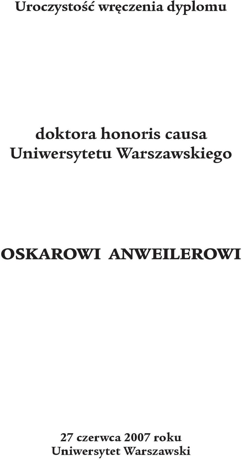 Warszawskiego Oskarowi Anweilerowi
