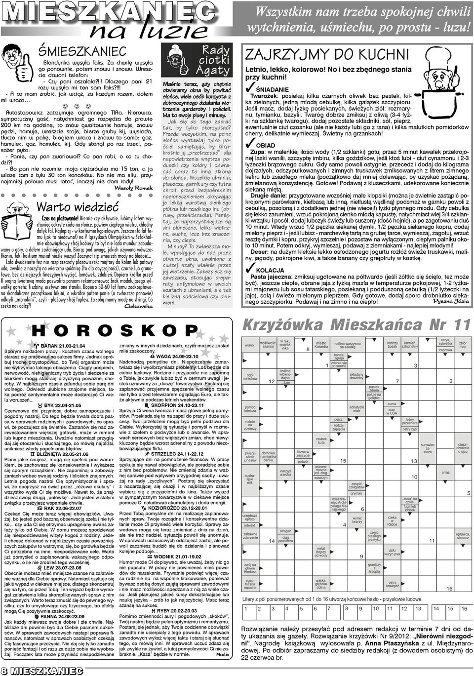 Kierowca, sympatyczny gość, natychmiast go rozpędza do prawie 200 km na godzinę, to znów gwałtownie hamuje, znowu pędzi, hamuje, wreszcie staje, bierze gruby kij, wysiada, tłucze nim w pakę, biegiem