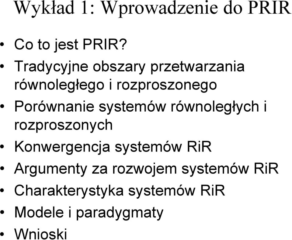 Porównanie systemów równoległych i rozproszonych Konwergencja