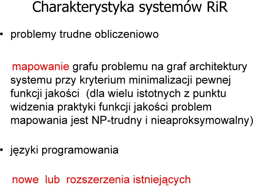 (dla wielu istotnych z punktu widzenia praktyki funkcji jakości problem mapowania