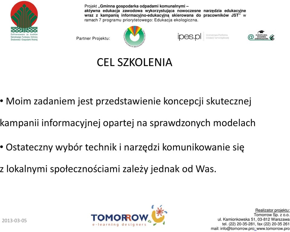 modelach Ostateczny wybór technik i narzędzi komunikowanie