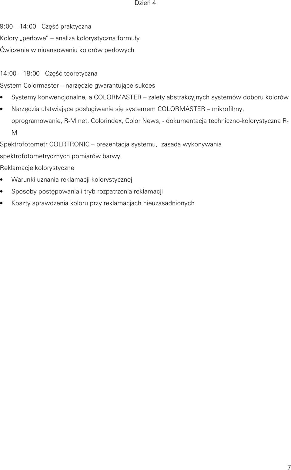 oprogramowanie, R-M net, Colorindex, Color News, - dokumentacja techniczno-kolorystyczna R- M Spektrofotometr COLRTRONIC prezentacja systemu, zasada wykonywania spektrofotometrycznych