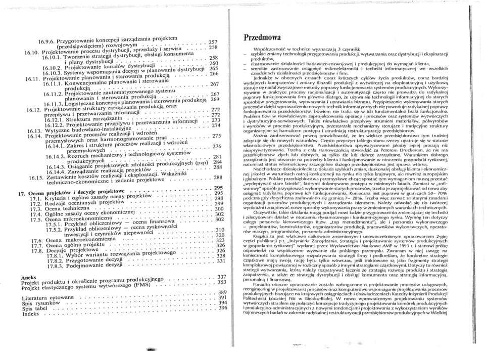 ... 16.11.2. Prjektwanie zautmatyzwaneg systemu planwania i sterwania prdukcją.... 16.11.3. Lgistyczne kncepcje planwania i sterwania prdukcją 16.12.