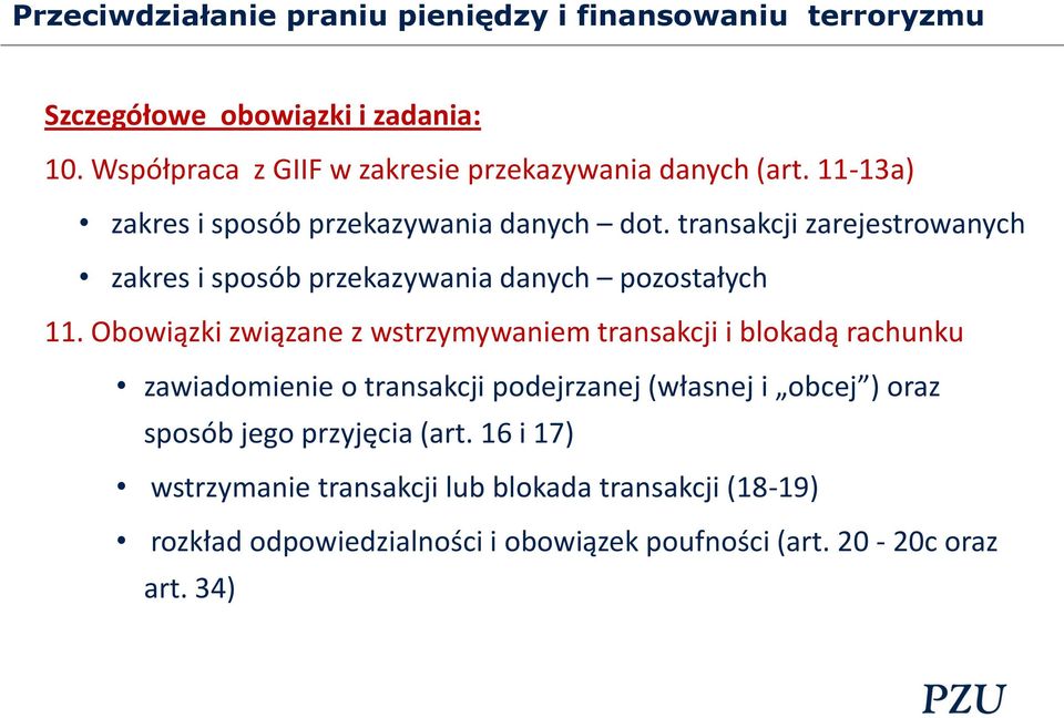 Obowiązki związane z wstrzymywaniem transakcji i blokadą rachunku zawiadomienie o transakcji podejrzanej (własnej i obcej