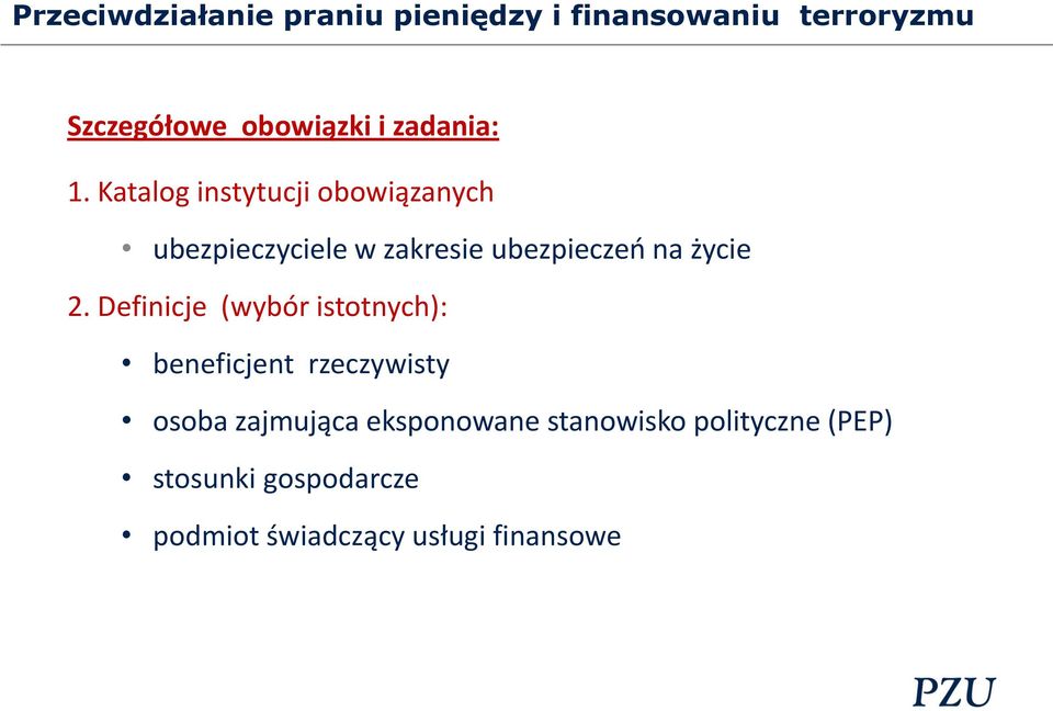 Definicje (wybór istotnych): beneficjent rzeczywisty osoba