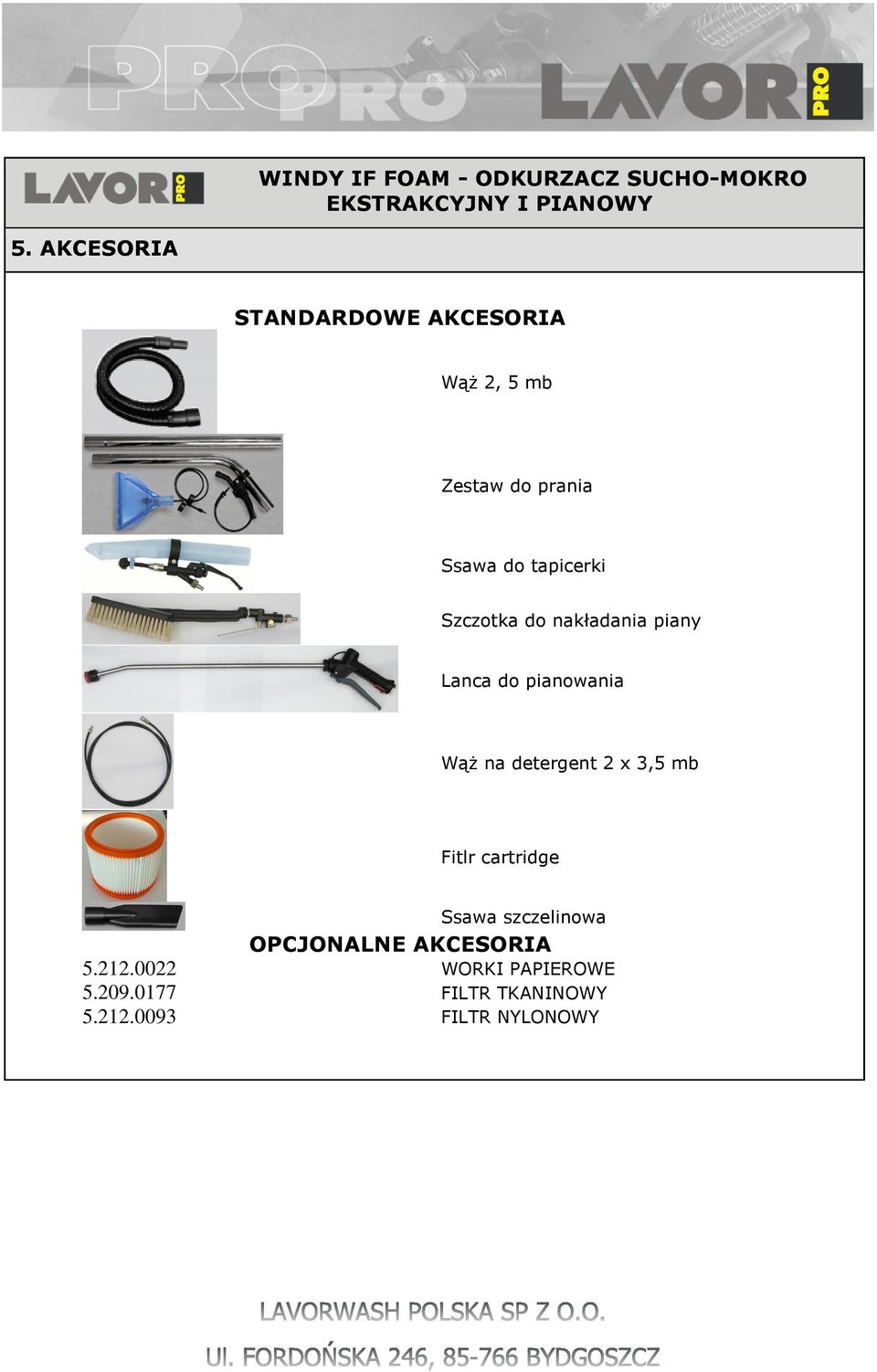 do nakładania piany Lanca do pianowania Wąż na detergent 2 x 3,5 mb Fitlr cartridge